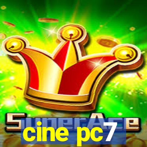 cine pc7